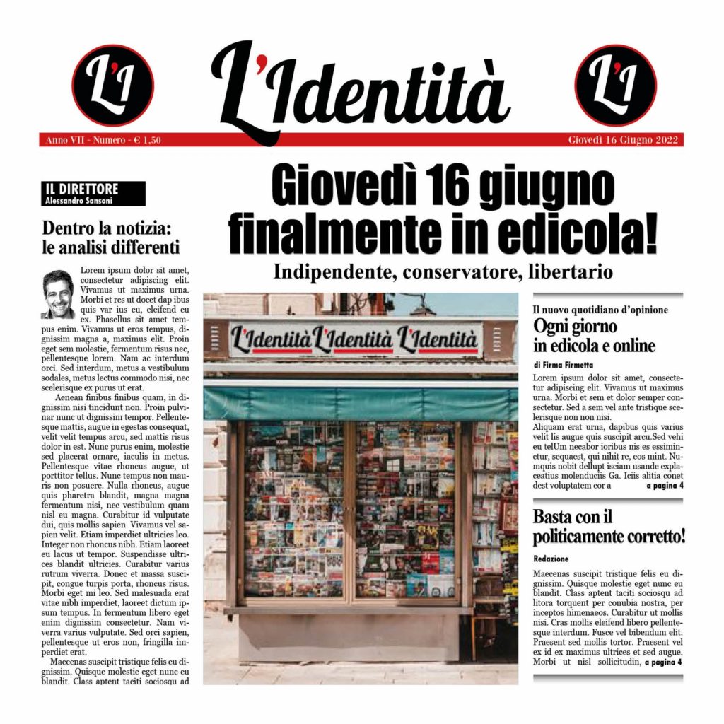 Giovedì sarà in edicola il nuovo quotidiano “L’Identità”