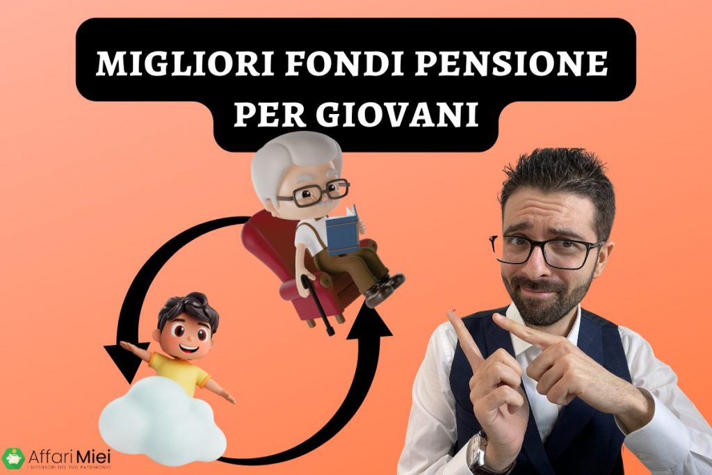 I migliori fondi pensione per giovani