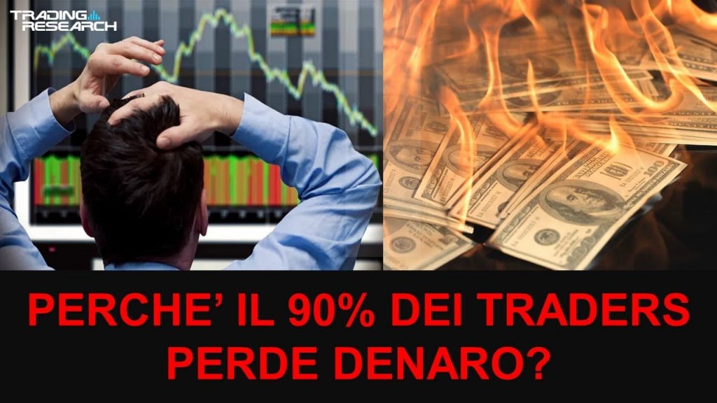 Perché il 90% dei trader perde soldi